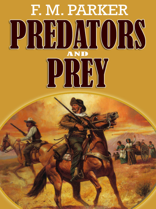 Title details for Predators and Prey by F.M. Parker - Available